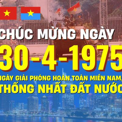 Chúc mừng ngày 30/4/1975: Đại thắng mùa xuân mang hồn Dân Tộc phát triển